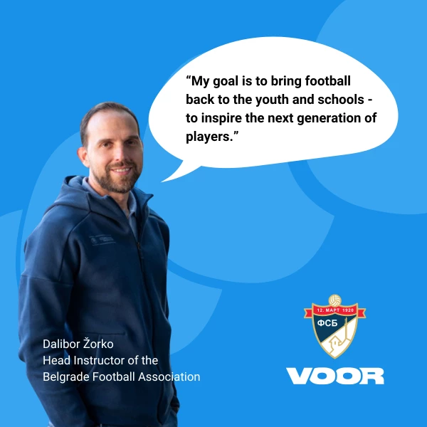 From Passion to Progress: How Dalibor Zorko and VOOR Are Transforming Serbian Football
