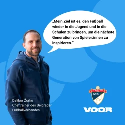 Von Leidenschaft zu Fortschritt: Wie Dalibor Žorko und VOOR den serbischen Fu&szlig;ball transformieren