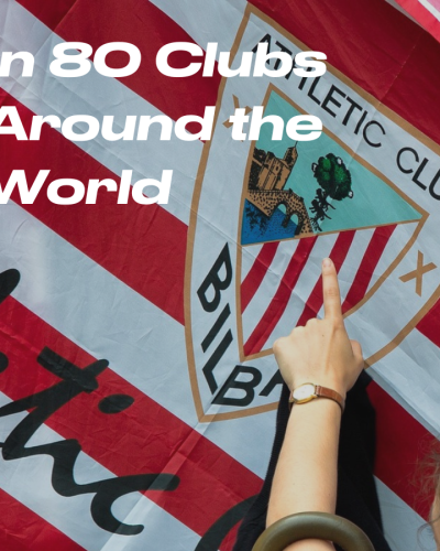 In 80 Clubs Around the World &ndash; Athletic Club de Bilbao